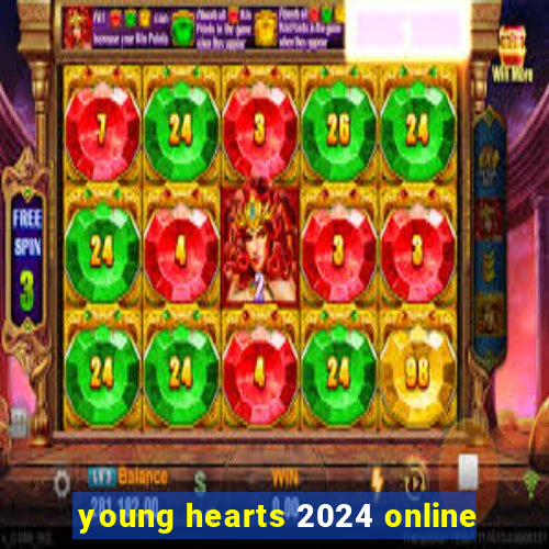 young hearts 2024 online